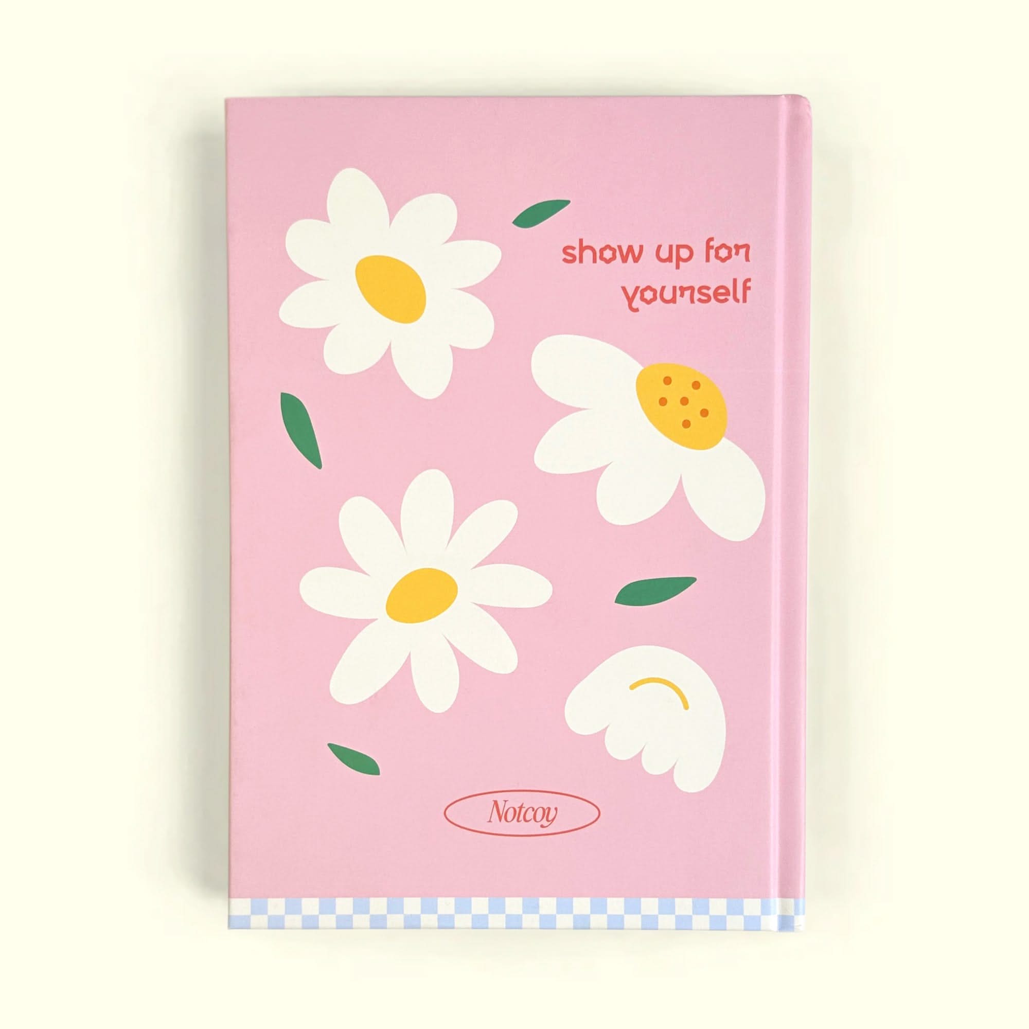 Show up for yourself Journal